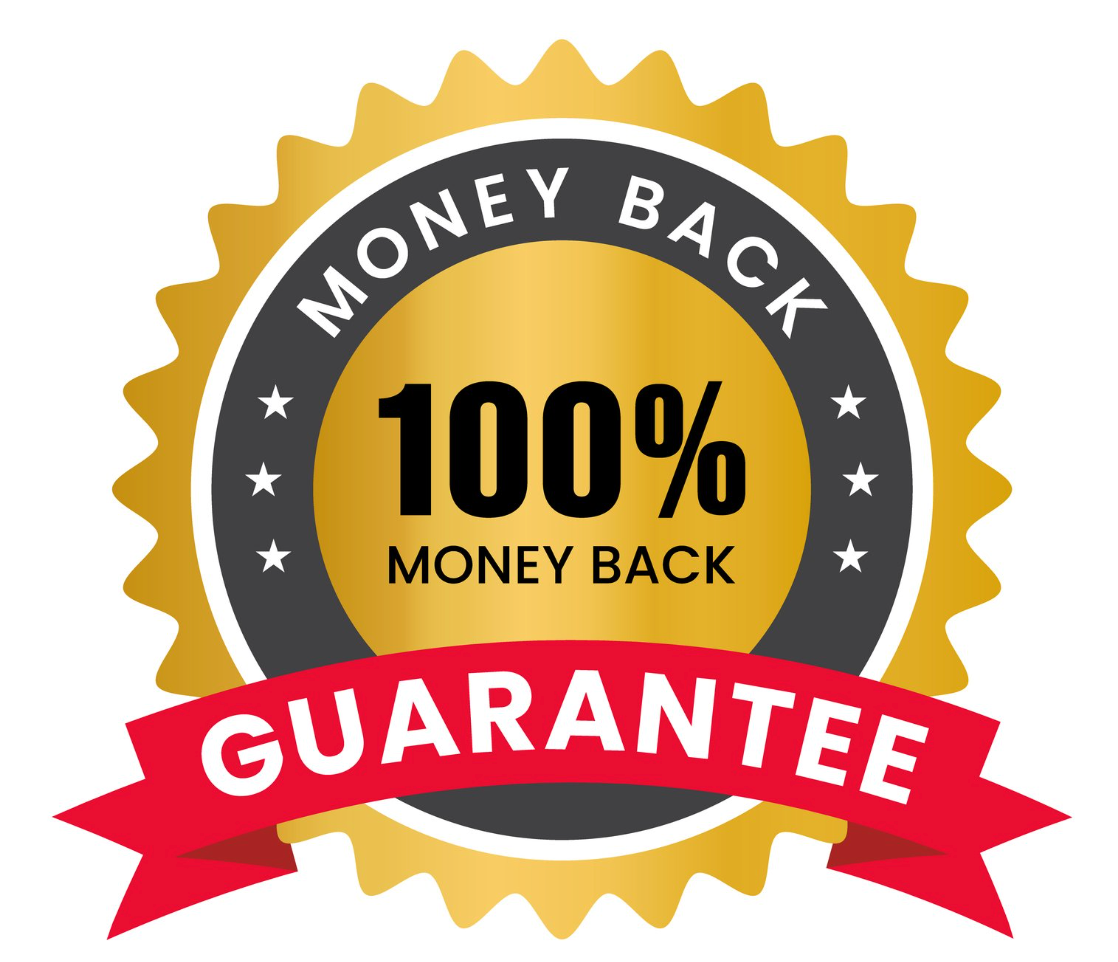 100% Money Back Guarantee